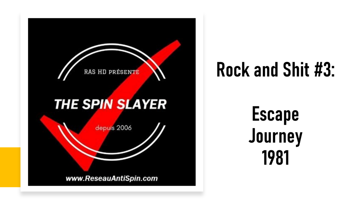 Rock and Shit #3 – L’album Escape de Journey